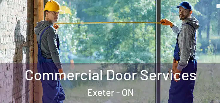 Commercial Door Services Exeter - ON