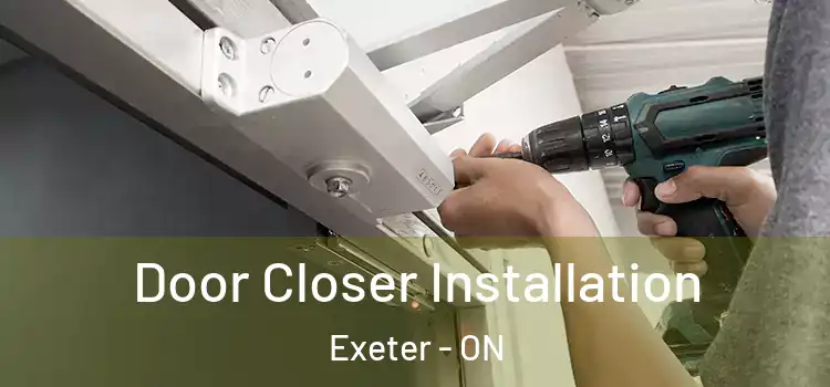 Door Closer Installation Exeter - ON