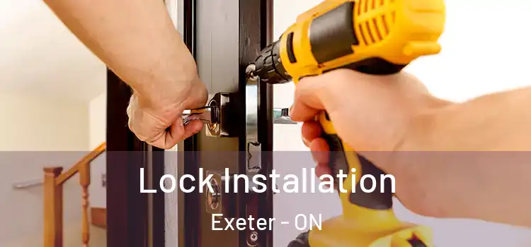 Lock Installation Exeter - ON