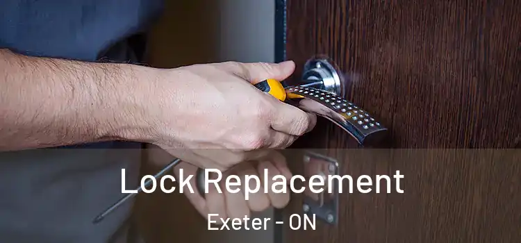 Lock Replacement Exeter - ON