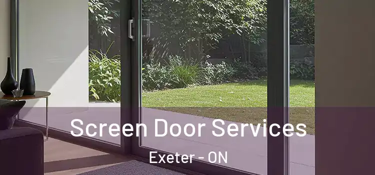 Screen Door Services Exeter - ON