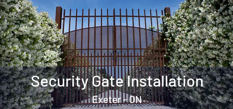 Security Gate Installation Exeter - ON