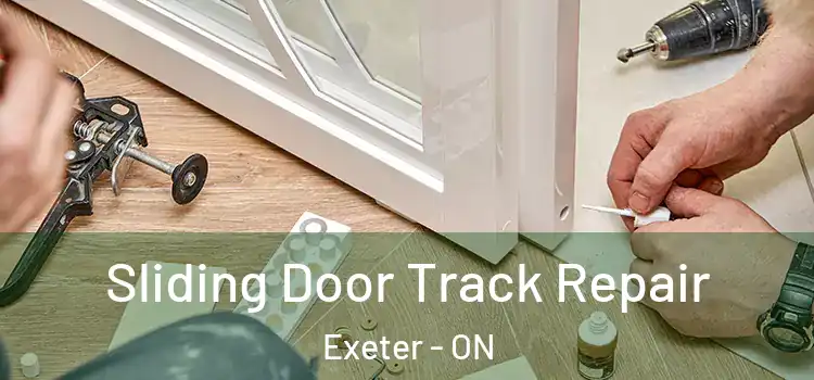 Sliding Door Track Repair Exeter - ON